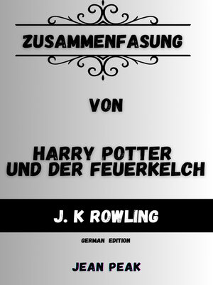 cover image of ZUSAMMENFASUNG Von Harry Potter und der Feuerkelch by J.K. Rowling